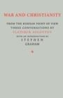 WAR AND CHRISTIANITY: THREE CONVERSATIONS | 9781597312530 | VLADIMIR SOLOVYOV