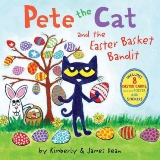 PETE THE CAT AND THE EASTER BASKET BANDIT | 9780062868374 | JAMES DEAN