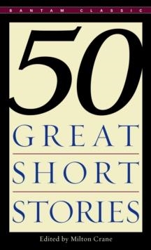 FIFTY GREAT SHORT STORIES | 9780553277456 | MILTON CRANE