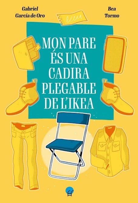 MON PARE ES UNA CADIRA PLEGABLE DE IKEA | 9788419472403 | GABRIEL GARCIA ORO