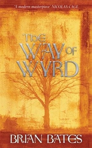 THE WAY OF WYRD | 9781781800171 | BRIAN BATES