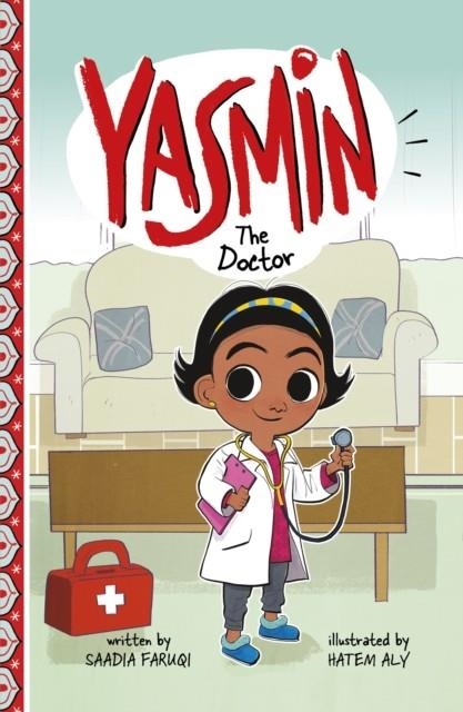 YASMIN THE DOCTOR | 9781398248113 | SAADIA FARUQI