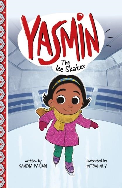 YASMIN THE ICE SKATER | 9781398248137 | SAADIA FARUQI
