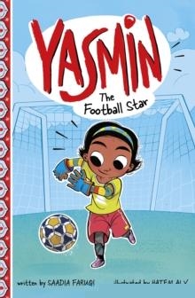YASMIN THE FOOTBALL STAR | 9781474793674 | SAADIA FARUQI