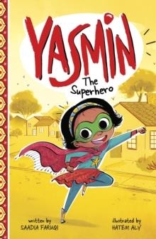 YASMIN THE SUPERHERO | 9781474769723 | SAADIA FARUQI