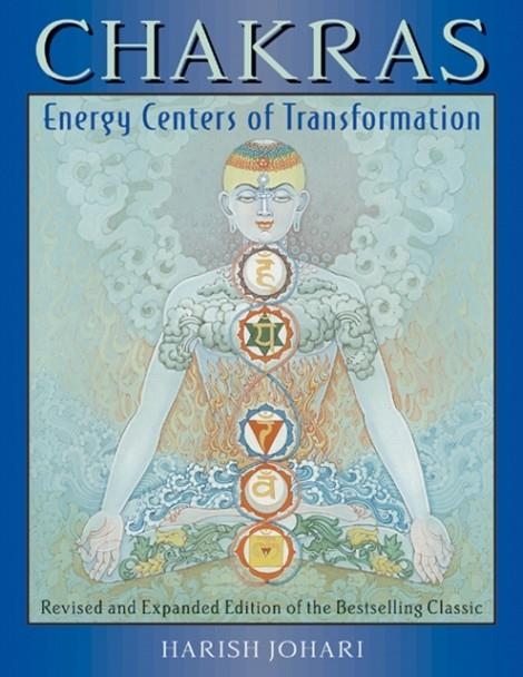 CHAKRAS : ENERGY CENTERS OF TRANSFORMATION | 9780892817603 | HARISH JOHARI
