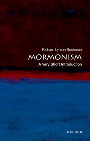 MORMONISM: A VERY SHORT INTRODUCTION | 9780195310306 | RICHARD LYMAN) BUSHMAN