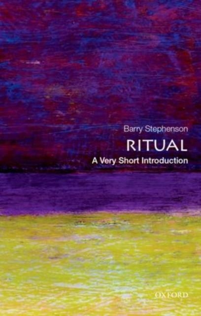 RITUAL: A VERY SHORT INTRODUCTION | 9780199943524 | BARRY STEPHENSON