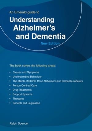 UNDERSTANDING ALZHEIMER'S AND DEMENTIA | 9781802360028 | RALPH SPENCER