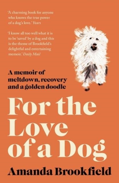 FOR THE LOVE OF A DOG | 9781788542937 | AMANDA BROOKFIELD