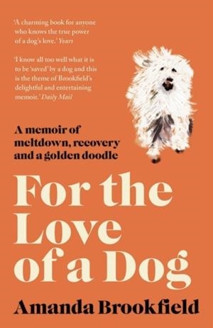 FOR THE LOVE OF A DOG | 9781788542937 | AMANDA BROOKFIELD