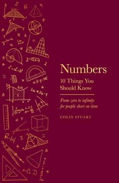 NUMBERS : 10 THINGS YOU SHOULD KNOW | 9781841885636 | COLIN STUART