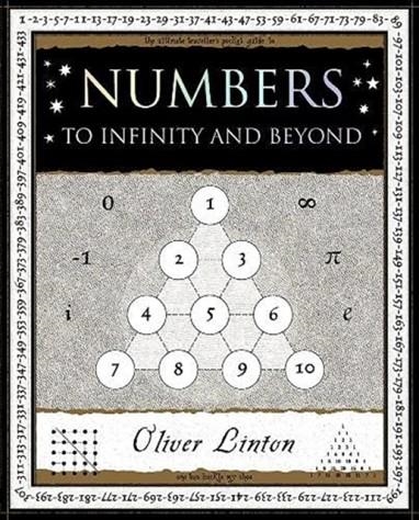 NUMBERS : TO INFINITY AND BEYOND | 9781907155314 | OLIVER LINTON