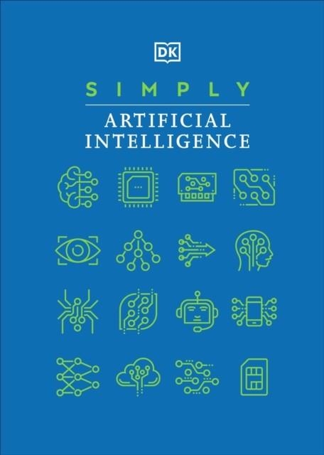 SIMPLY ARTIFICIAL INTELLIGENCE | 9780241607282 | DK