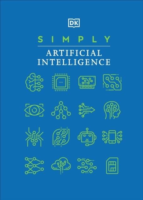 SIMPLY ARTIFICIAL INTELLIGENCE | 9780241607282 | DK