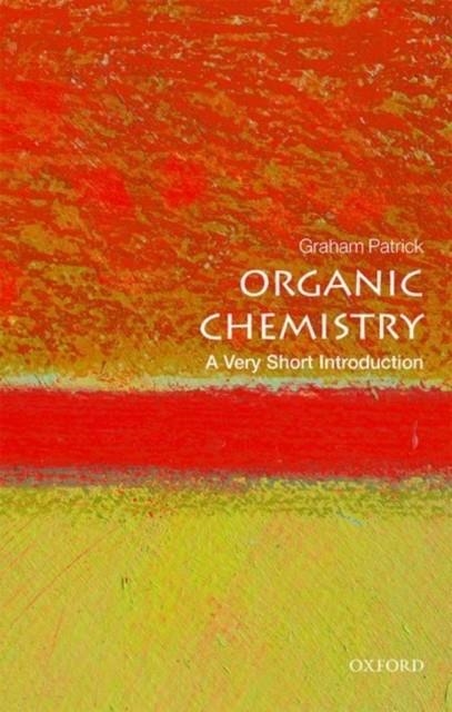 ORGANIC CHEMISTRY: A VERY SHORT INTRODUCTION | 9780198759775 | GRAHAM PATRICK