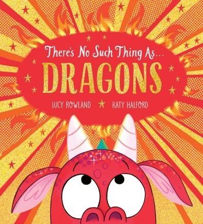 THERE'S NO SUCH THING AS DRAGONS | 9780702302237 | LUCY ROWLAND