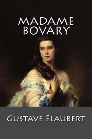 MADAME BOVARY | 9781542986779 | GUSTAVE FLAUBERT