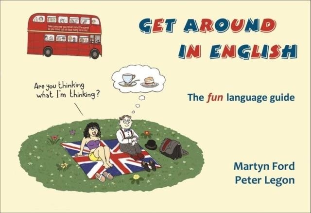 GET AROUND IN ENGLISH : THE HOW TO BE BRITISH COLLECTION 3 | 9780952287087 | MARTYN FORD