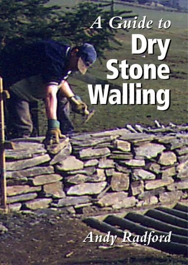 A GUIDE TO DRY STONE WALLING | 9781861264442 | ANDY RADFORD