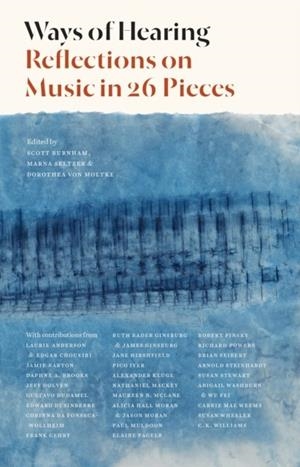 WAYS OF HEARING : REFLECTIONS ON MUSIC IN 26 PIECES | 9780691204475 | SCOTT BURNHAM