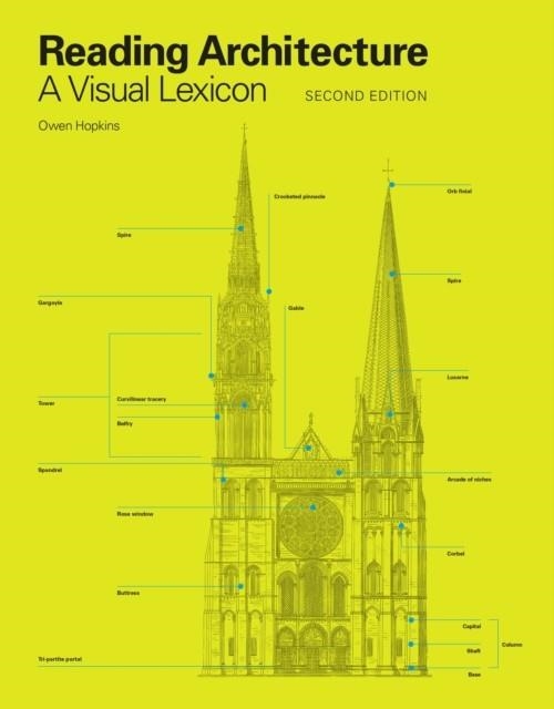 READING ARCHITECTURE SECOND EDITION : A VISUAL LEXICON | 9781529420340 | OWEN HOPKINS