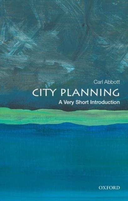 CITY PLANNING: A VERY SHORT INTRODUCTION | 9780190944346 | CARL ABBOTT