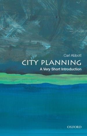 CITY PLANNING: A VERY SHORT INTRODUCTION | 9780190944346 | CARL ABBOTT