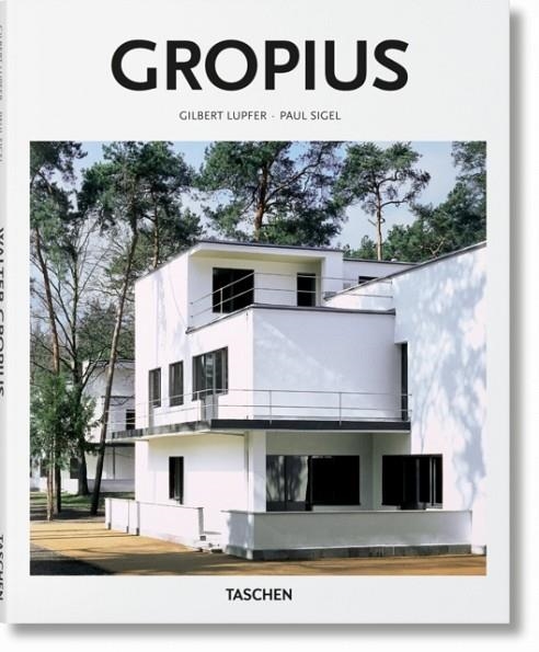 GROPIUS | 9783836544344 | GILBERT LUPFER & PAUL SIGEL