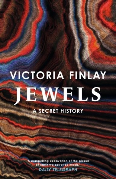JEWELS: A SECRET HISTORY | 9781399716567 | VICTORIA FINLAY