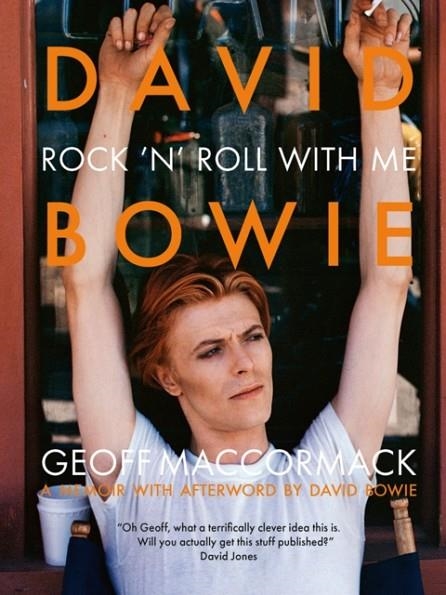 DAVID BOWIE: ROCK 'N' ROLL WITH ME | 9781788842174 | GEOFF MACCORMACK