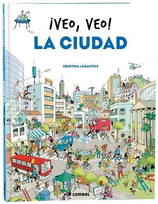 ¡VEO, VEO! LA CIUDAD | 9788491018445 | CRISTINA LOSANTOS