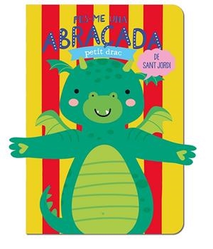 FES-ME UNA ABRA?ADA PETIT DRAC DE SANT JORDI - CAT | 9788412586176 | DE BEER / TANJA LOUWERS