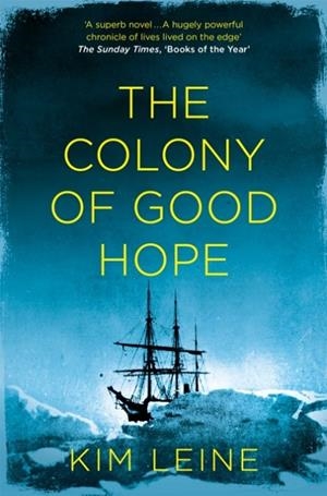 THE COLONY OF GOOD HOPE | 9781529014358 | KIM LEINE