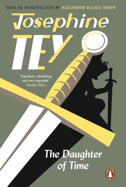 THE DAUGHTER OF TIME : A GRIPPING HISTORICAL MYSTERY | 9781529156416 | JOSEPHINE TEY