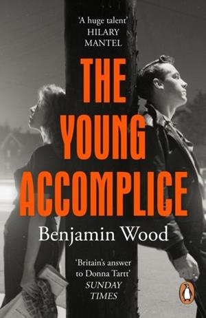 THE YOUNG ACCOMPLICE | 9780241988855 | BENJAMIN WOOD