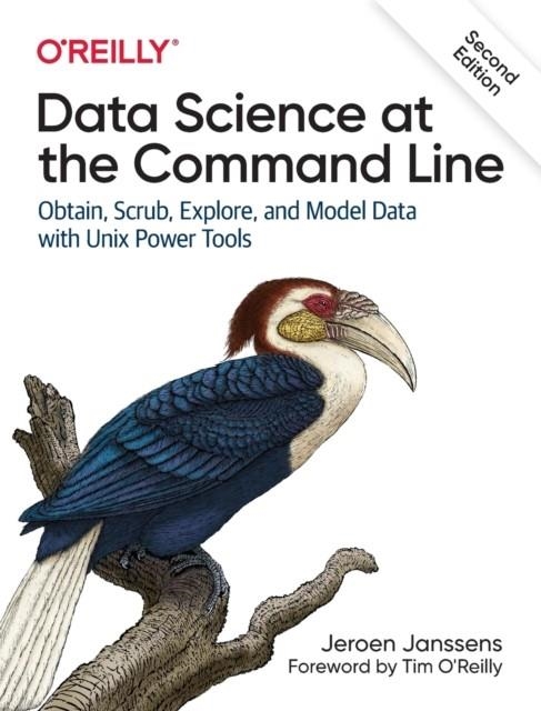 DATA SCIENCE AT THE COMMAND LINE : OBTAIN, SCRUB, EXPLORE, AND MODEL DATA WITH UNIX POWER TOOLS | 9781492087915