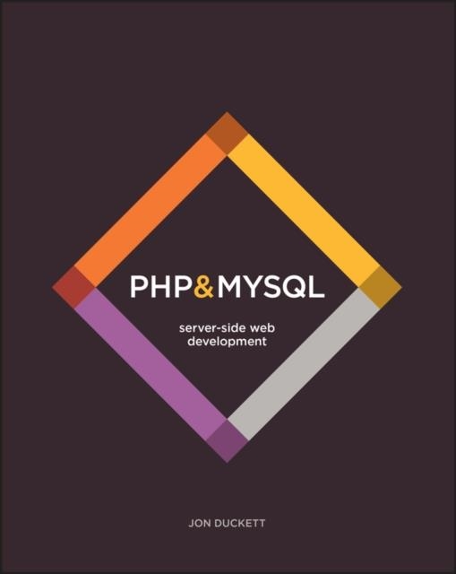 PHP & MYSQL - SERVER-SIDE WEB DEVELOPMENT | 9781119149224