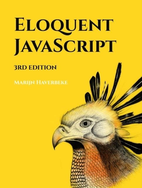 ELOQUENT JAVASCRIPT, 3RD EDITION : A MODERN INTRODUCTION TO PROGRAMMING | 9781593279509