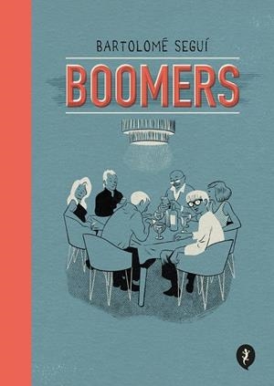 BOOMERS | 9788418621819 | BARTOLOMÉ SEGUÍ