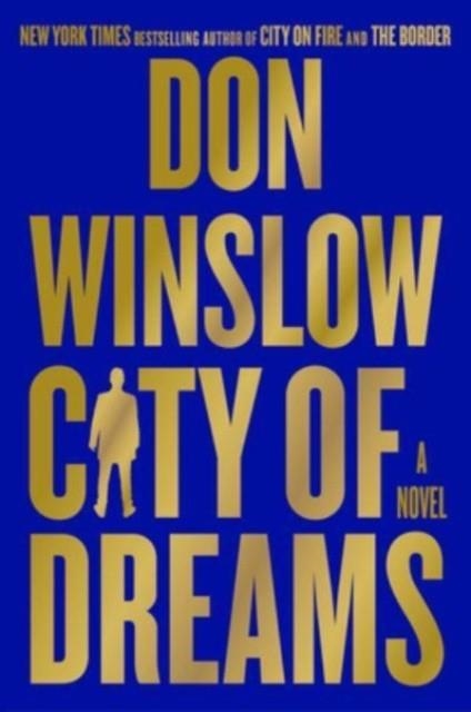 CITY OF DREAMS | 9780062851239 | DON WINSLOW