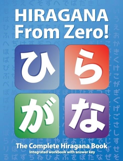 HIRAGANA FROM ZERO! | 9780976998174 | GEORGE TROMBLEY