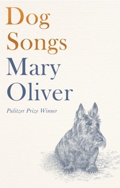 DOG SONGS : POEMS | 9781472156006 | MARY OLIVER