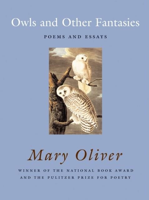 OWLS AND OTHER FANTASIES | 9780807068755 | MARY OLIVER
