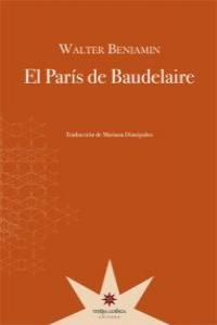 EL PARIS DE BAUDELAIRE | 9789871673568 | WALTER BENJAMIN
