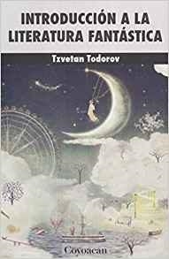 INTRODUCCION A LA LITERATURA FANTASTICA | 9786079352523 | TZVETAN TODOROV