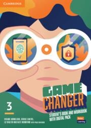 GAME CHANGER LEVEL 3 STUDENT'S BOOK AND WORKBOOK WITH DIGITAL PACK | 9781009220187