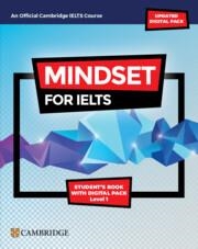 IELTS MINDSET FOR IELTS WITH UPDATED DIGITAL PACK LEVEL 1 STUDENT’S BOOK WITH DIGITAL PACK | 9781009280297