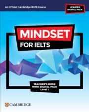 IELTS MINDSET FOR IELTS WITH UPDATED DIGITAL PACK LEVEL 1 TEACHER’S BOOK WITH DIGITAL PACK | 9781009280334