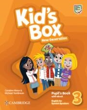 KID'S BOX NEW GENERATION LEVEL 3 PUPIL'S BOOK WITH EBOOK ENGLISH FOR SPANISH SPEAKERS | 9788413224657